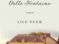 The House At Belle Fontaine by Lily Tuck