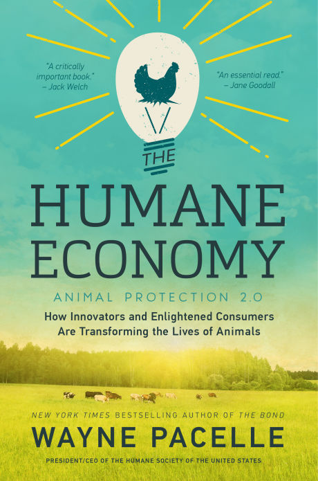 The Humane Economy: The Dollars and Sense of Solving Animal Cruelty